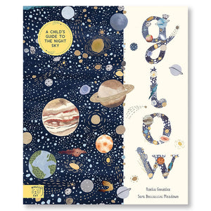Glow A Child's Guide to the Night Sky - Magic Cat Publishing (Hardback)
