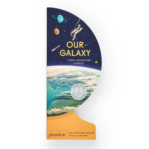 Our Galaxy: A First Adventure in Space - Phaidon Press (Boardbook)