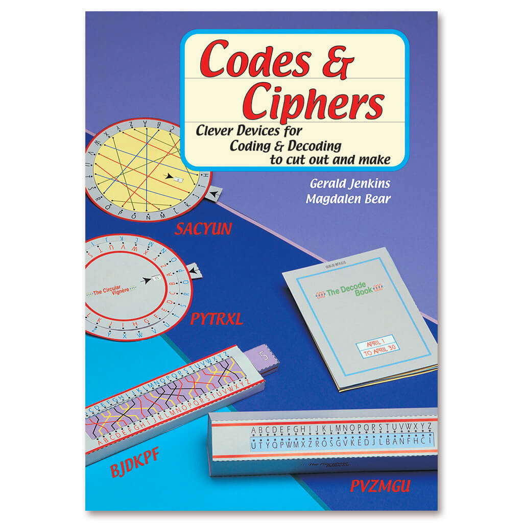 Codes and Ciphers Book: Clever Devices for Coding and Decoding to Cut Out and Make - Steam Rocket