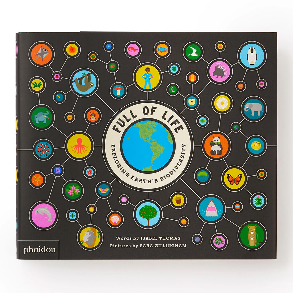 Full of Life: Exploring Earth's Biodiversity - Phaidon Press (Hardback)
