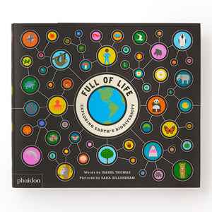 Full of Life: Exploring Earth's Biodiversity - Phaidon Press (Hardback)