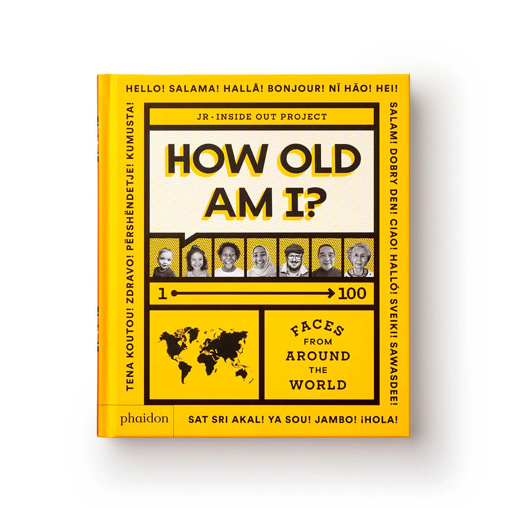 How Old Am I? 100 Faces From Around The World - Phaidon Press (Hardback)