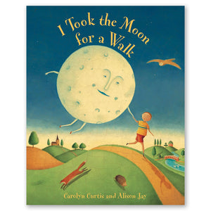 I Took the Moon for a Walk - Barefoot Books (Paperback)