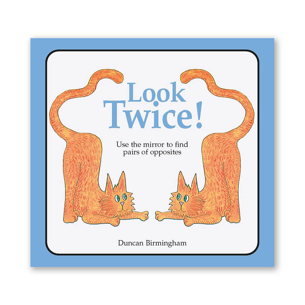 Look Twice Book: Use the Mirror to Find Pairs of Opposites - Tarquin