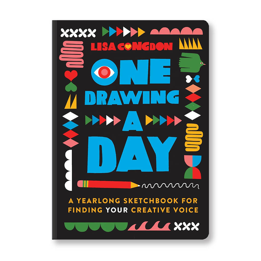 One Drawing A Day - A Yearlong Sketchbook For Finding Your Creative Voice (Hardback)
