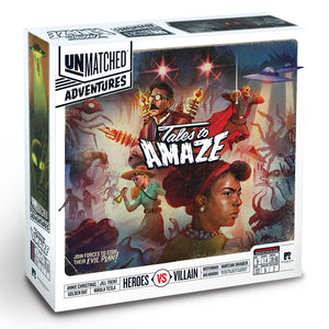 Unmatched: Tales to Amaze (Adventures) - Restoration Games