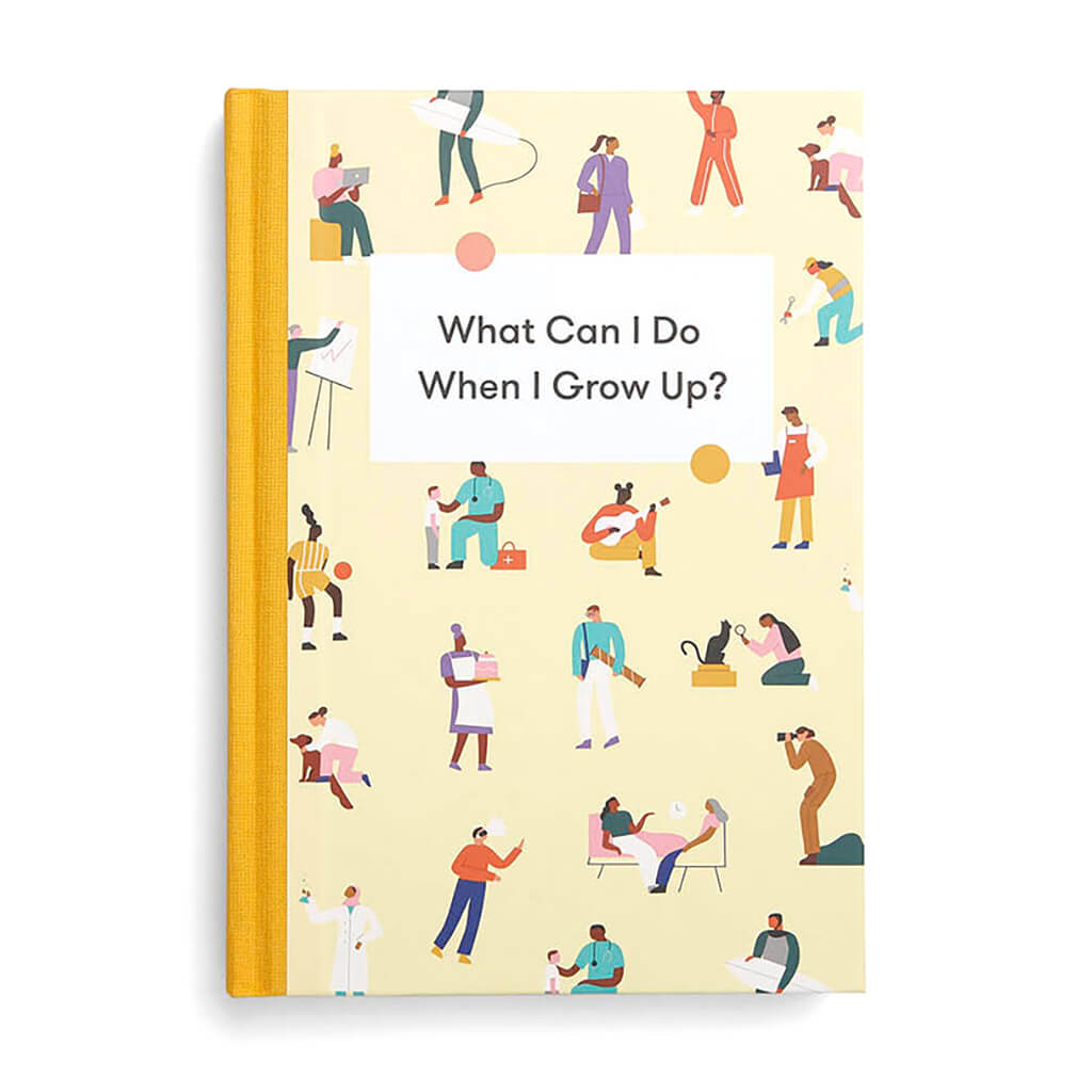 What Can I Do When I Grow Up? Book - The School of Life (Hardback)